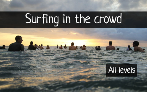 Surfing in crowded spots